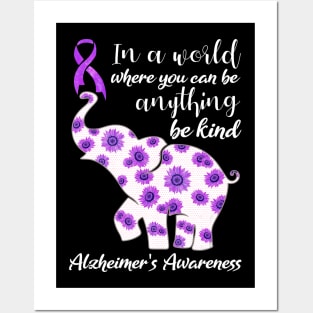 In a world Where you can be anything Alzheimer Awareness Gift Posters and Art